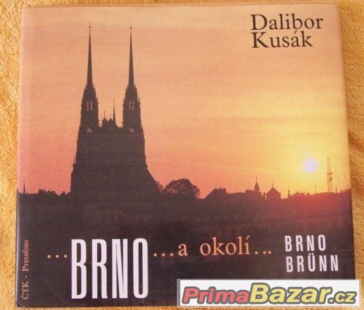 Brno a okolí - Dalibor Kusák