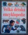 Velká dětská encyklopedie 480 stran