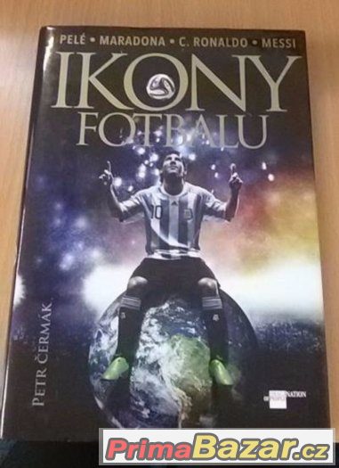 Ikony fotbalu Pelé, Maradona, Ronaldo, Messi