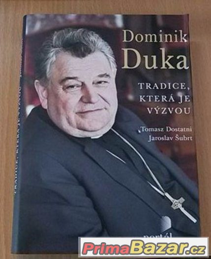 Duka Dominik Tradice, která je výzvou