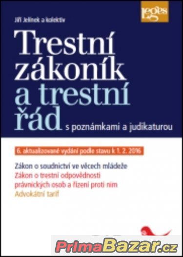 KOMENTÁŘ Trestní zákoník a tr. řád. 6. vyd. NOVÉ