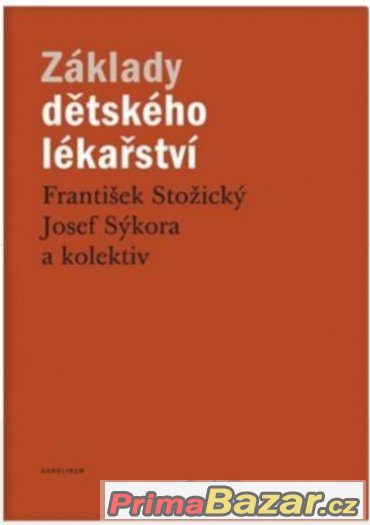 Základy dětského lékařství (Stožický) - nová, nepoužitá