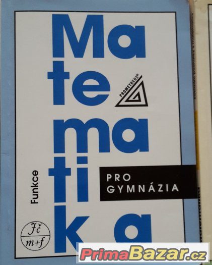 Matematika pro gymnázia + Sbírka úloh - Prometheus, 4 díly