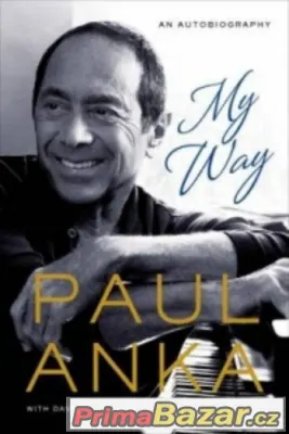 My Way Autor Paul Anka ( kniha je nová)