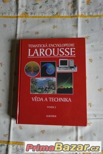 Kniha: encyklopedie Larousse, věda a technika