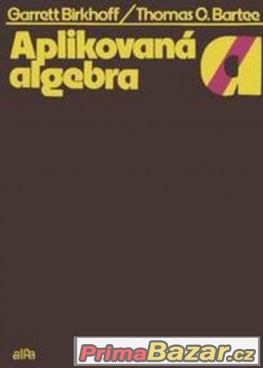Aplikovaná algebra - Birkhoff, Bartee