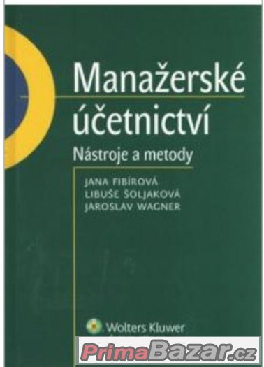 Prodam knihu Manažerské účetnictví - nástroje a metody