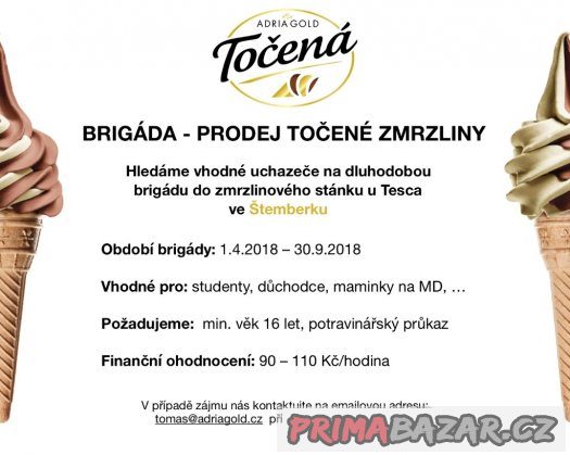 Brigáda - Šternberk - Prodej točené zmrzliny