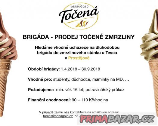 Brigáda - PROSTĚJOV - Prodej Točené Zmrzliny