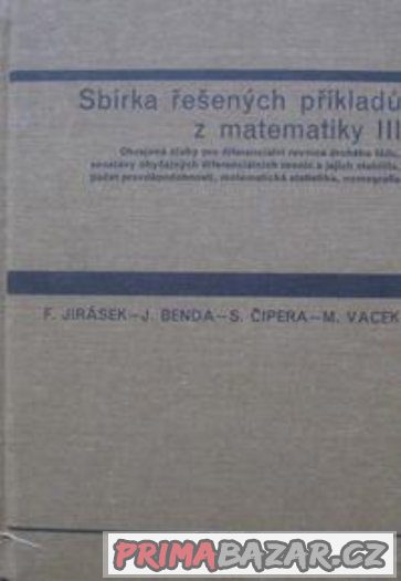 Sbírka řešených příkladů z vyšší matematiky I a II -Hlaváček