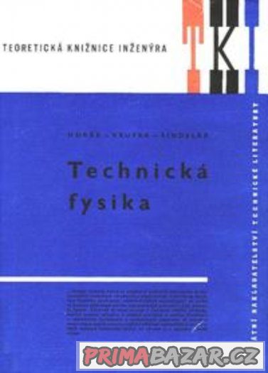 Technická fysika - Horák, Krupka, Šindelář