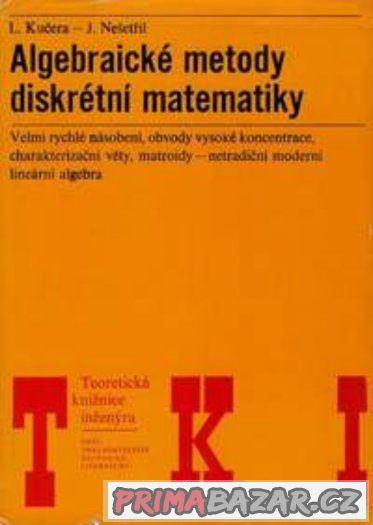 Algebraické metody diskrétní matematiky - Kučera, Nešetřil