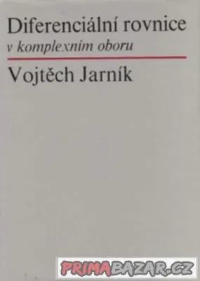 Diferenciální rovnice v komplexním oboru - Jarník