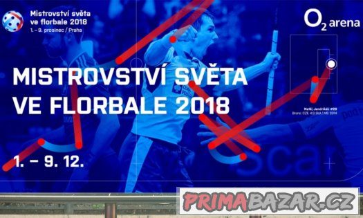 Prodám vstupenky - MS Florbal 2018, PRAHA, O2 Aréna