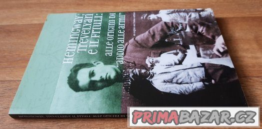 Prodám italskou knihu Hemingway trevelyan e il friuli alle o