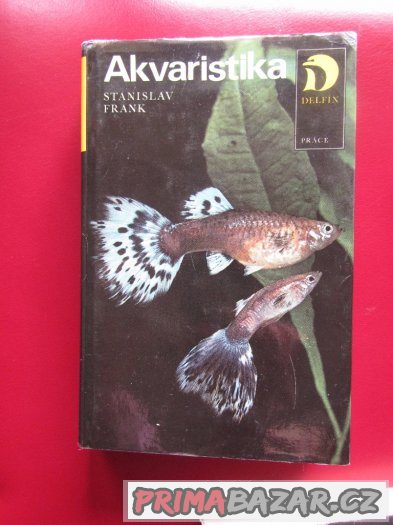 Akvaristická příručka,Akvaristika,Akvarijní ryby