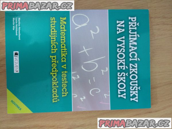 Přijímací zkoušky na vysoké školy - Matematika v testech studijních předpokladů