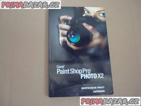 Corel PaintShop Pro X2 CZ, manuál Corel PaintShop Pro X2 CZ, manuál