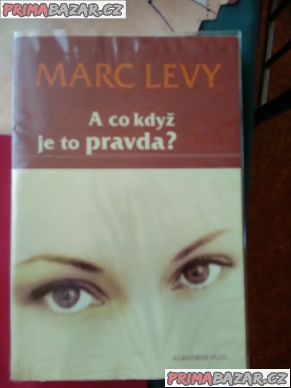 Marc Levy A co když je to pravda? Marc Levy A co když je to pravda?