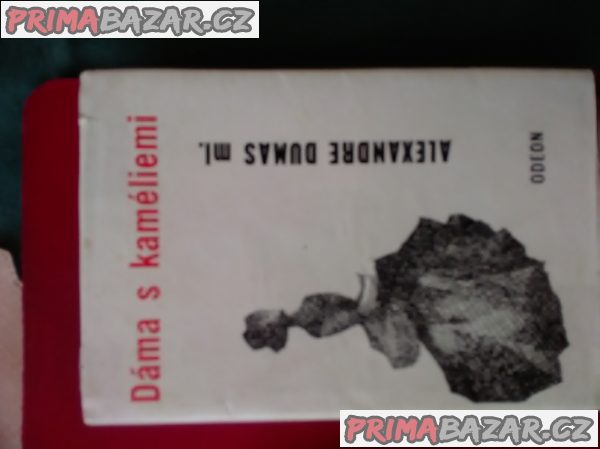 Alexandre Dumas ml. Dáma s kaméliemi Alexandre Dumas ml. Dáma s kaméliemi