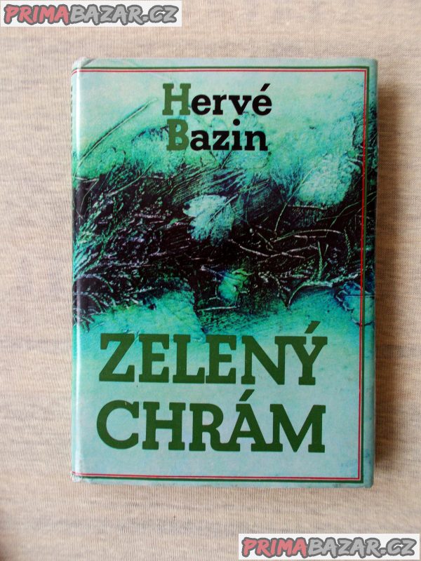 Zelený chrám - Hervé Bazin