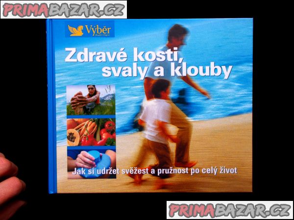 Zdravé kosti, svaly a klouby