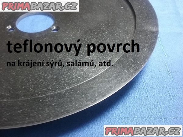 Kotouč teflonový na sýr, salám atd. Kotouč teflonový na sýr, salám atd.