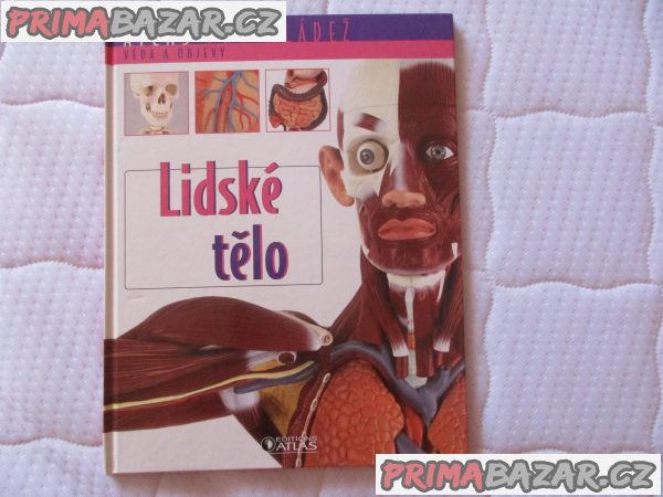 Atlas pro mládež - Lidské tělo Atlas pro mládež - Lidské tělo