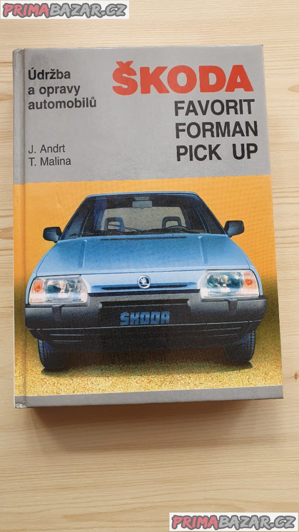 Údržba a opravy automobilů Škoda – Favorit, Forman, Pick Up Údržba a opravy automobilů Škoda – Favorit, Forman, Pick Up