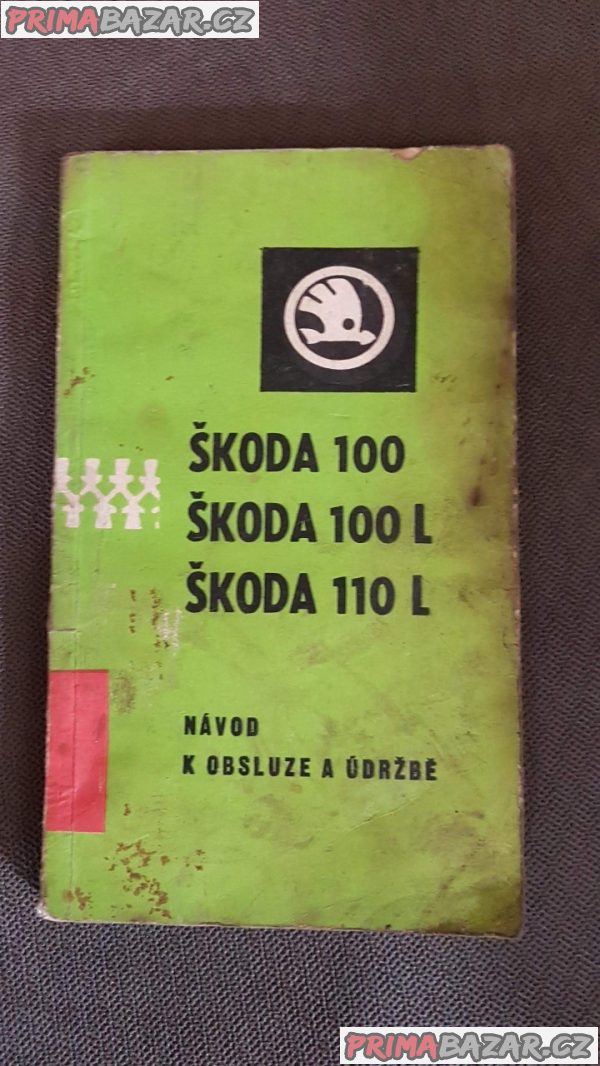 Škoda 100, 110 - návody, popisy, údržba