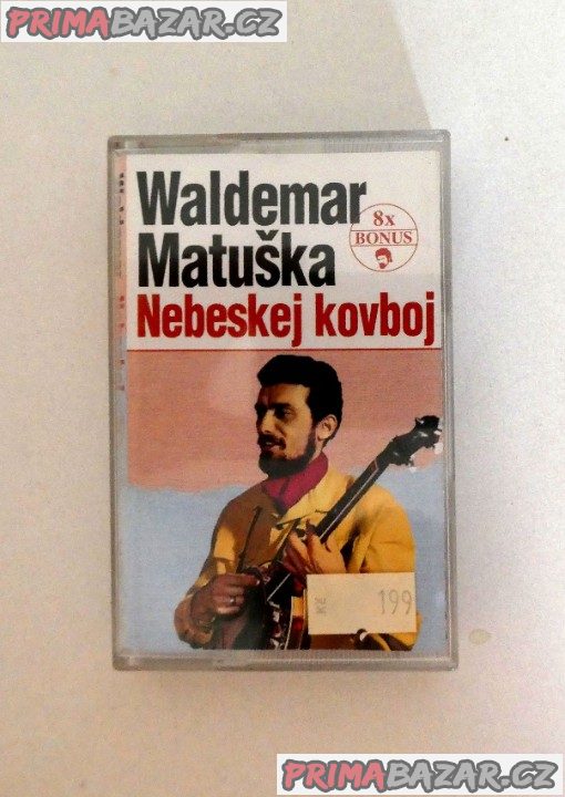 MC kazeta audiokazeta - W.Matuška - Nebeskej kovboj