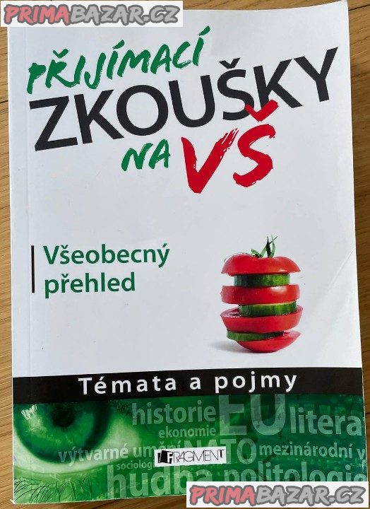 Přijímací zkoušky na VŠ : všeobecný přehled