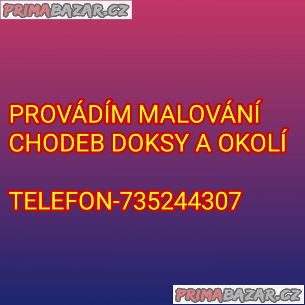 PROVÁDÍM MALOVÁNÍ CHODEB DOKSY A OKOLÍ