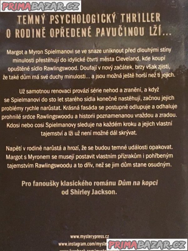 Rodina z podkroví, Dům plný temnoty